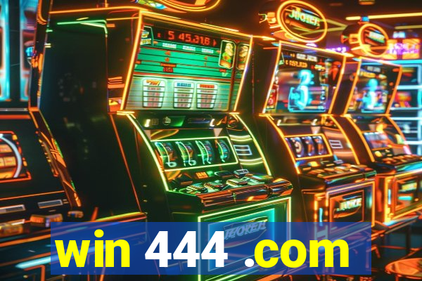 win 444 .com